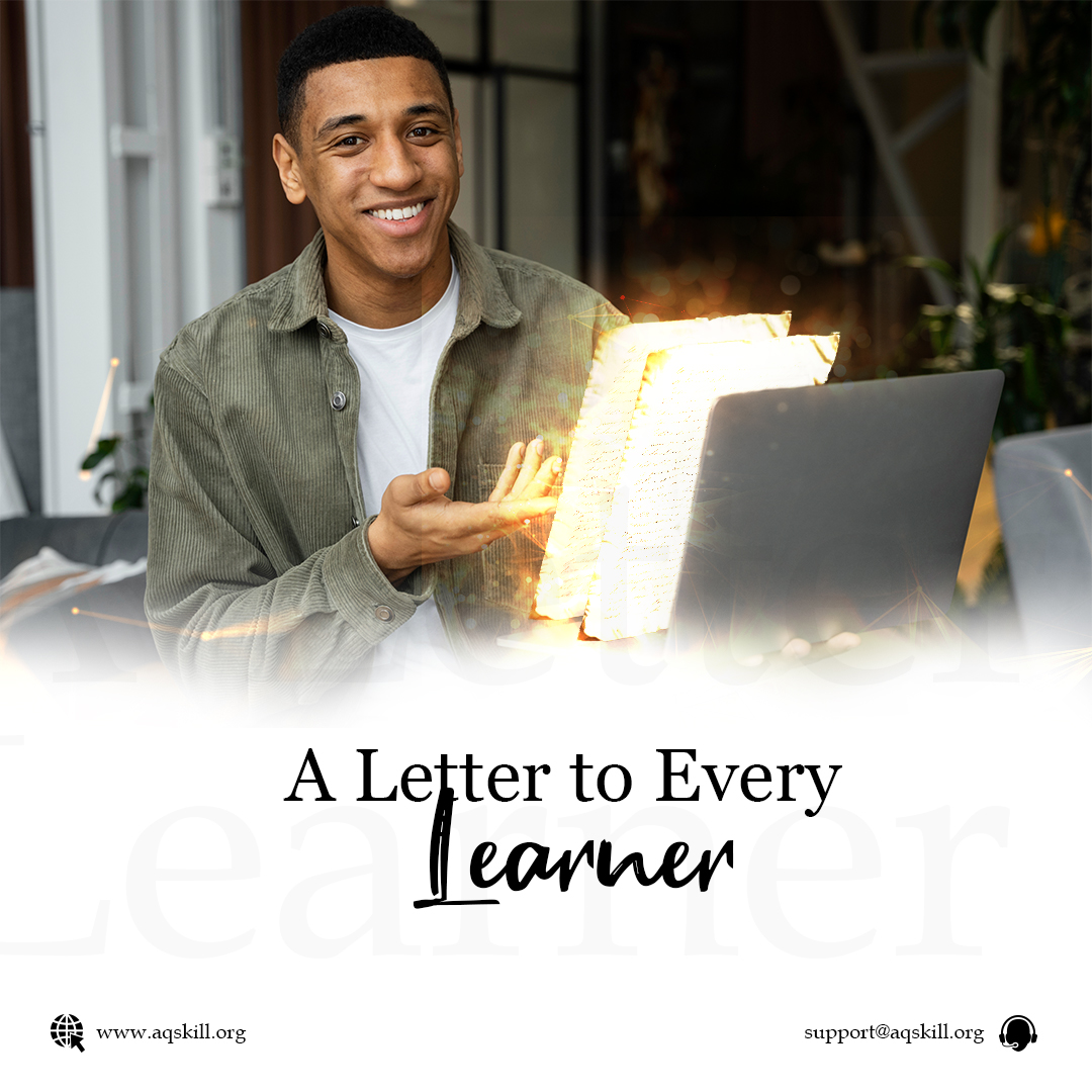 A Letter To Every Learner